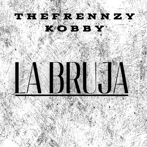 LA BRUJA (Explicit)