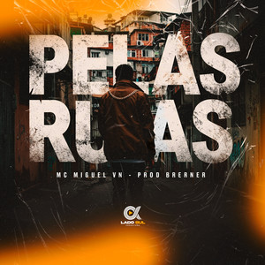 Pelas Ruas (Explicit)