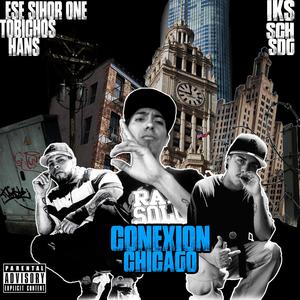 coneccion chicago (feat. HANS & TOBICHOS) [Explicit]