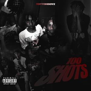 100 Shots (Explicit)
