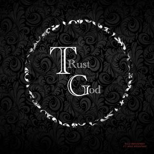 Trust God (feat. Mike Broadway)