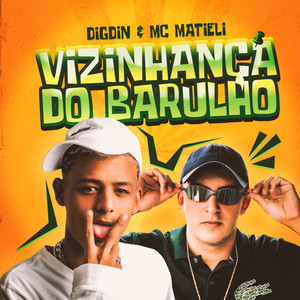 VIZINHANÇA DO BARULHO (Explicit)