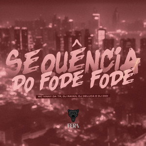 Sequência do Fode Fode (Explicit)