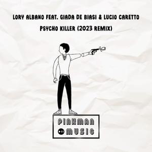 Psycho Killer (2023 Remix) [Explicit]