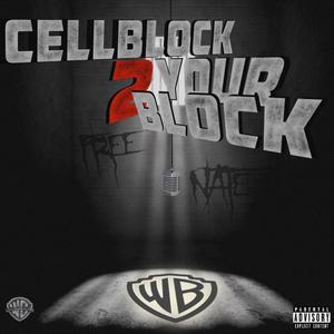 CellBlock 2 YourBlock (Explicit)