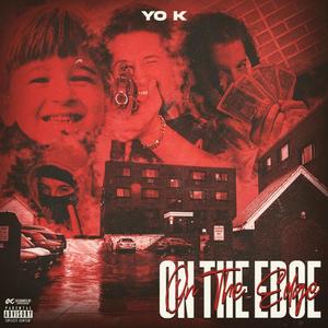 On The Edge (Explicit)