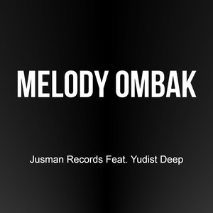 MELODY OMBAK