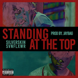 Standing At The Top (Explicit)