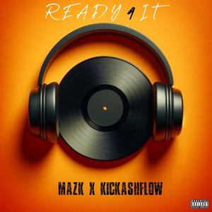 Ready 4 It (feat. KickAshFlow) (Remix|Explicit)