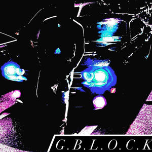 G.B.L.O.C.K (Explicit)