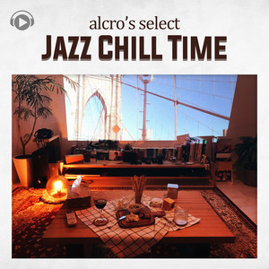 JAZZ CHILL TIME selected by alcro