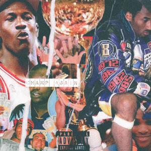 CHAMP AGAIN (feat. TeatheTruth) (Explicit)