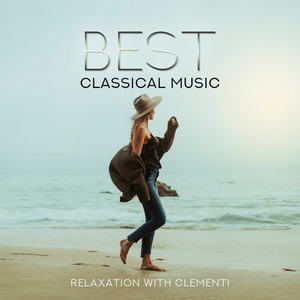 Best Classical Music: Relaxation With Clementi