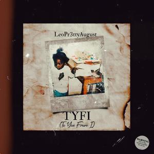 T.Y.F.I (To You From I) [Explicit]