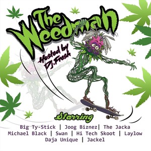 The Weedman (Explicit)