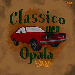 Clássico Tipo Opala (Explicit)