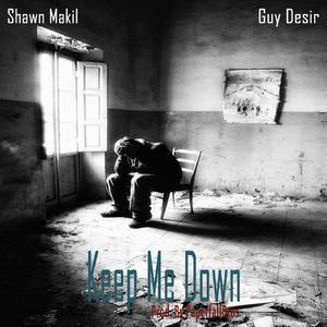 Keep Me Down (feat. Guy Desir)