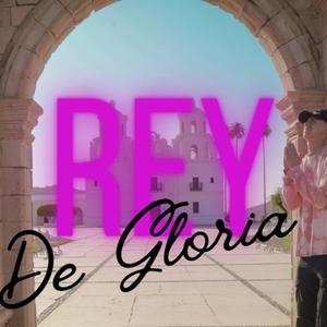 Rey De Gloria (Explicit)