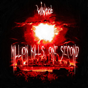 MILLION KILLS, ONE SECOND (Explicit)