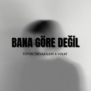 Bana Göre Değil (feat. Volki) [Explicit]