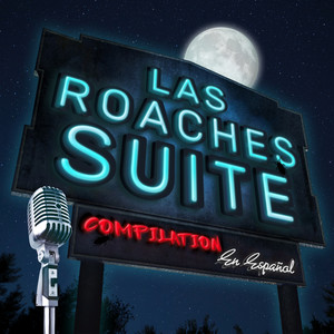 Las Roaches Suite Compilation en Español (Explicit)