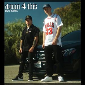 Down 4 This (feat. Demrick) (Explicit)