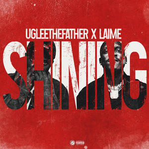 Shining (feat. Laime) [Explicit]