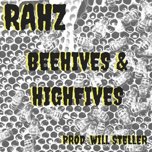 Beehives & Highfives (feat. Will Steller) [Explicit]