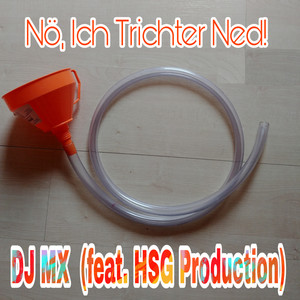 Nö, ich trichter ned! (Explicit)