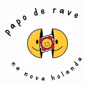 PAPO DE RAVE NA NOVA HOLANDA (Explicit)
