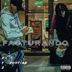 Facturando (feat. Marquez & Brandon Cortes)