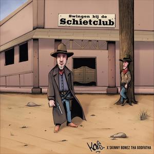 Swingen bij de schietclub (feat. Skinny Bonez tha Godfatha) (Explicit)