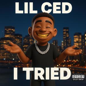I Tried (Explicit)