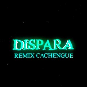 Dispara (Rmx)