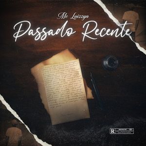Passado Recente (Explicit)