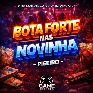 Bota Forte Nas Novinha - Piseiro (Explicit)