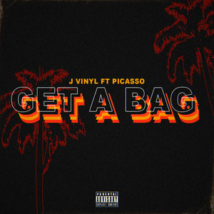 Get a Bag(feat. Picasso) (Explicit)