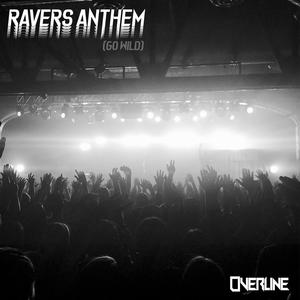 Ravers Anthem (Go Wild) (Extended)