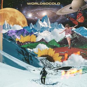 WORLD SO COLD