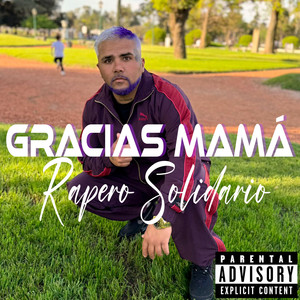 Gracias Mamá (Explicit)