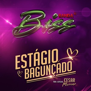 Estágio Bagunçado (feat. César Moreno)