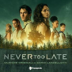 Never Too Late, vol I (colonna sonora originale della serie TV)