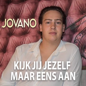 Kijk Jij Jezelf Maar Eens Aan