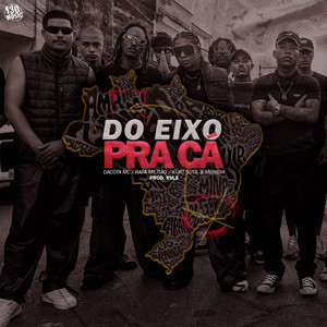 DO EIXO PRA CÁ (Explicit)