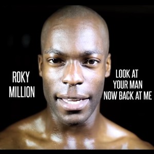 Look at Your Man Now Back at Me (Explicit)