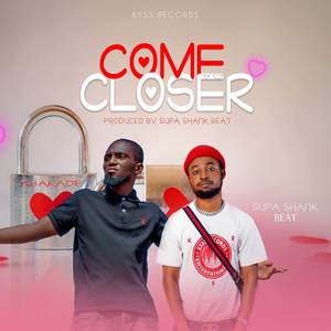 Come Closer (Explicit)