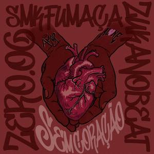 Sem Coração (Explicit)