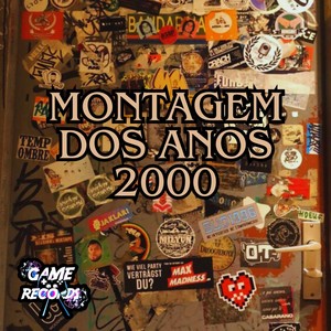 Montagem dos Anos 2000 (Explicit)