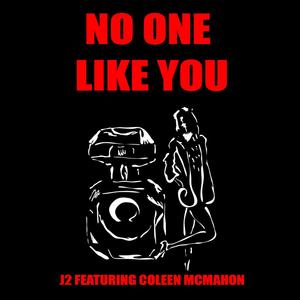 No One Like You (feat. Coleen McMahon)