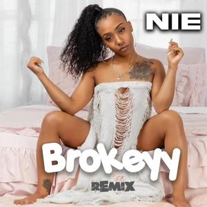 Brokeyy By NIE (Remix) [Explicit]